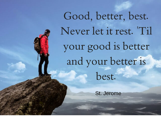 Featured image of post St Jerome Quotes Good Better Best : Don&#039;t keep it to yourself!
